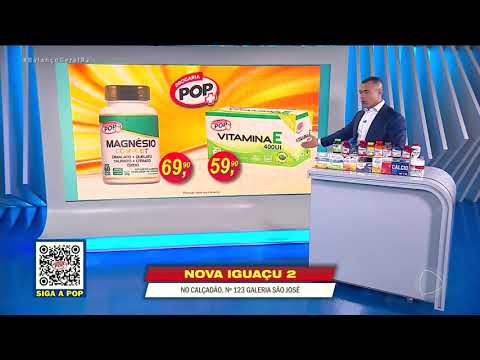 DROGARIA POP – ALCÂNTARA – MAGNÉSIO COMPLET – VITAMINA E – 11/08/2026